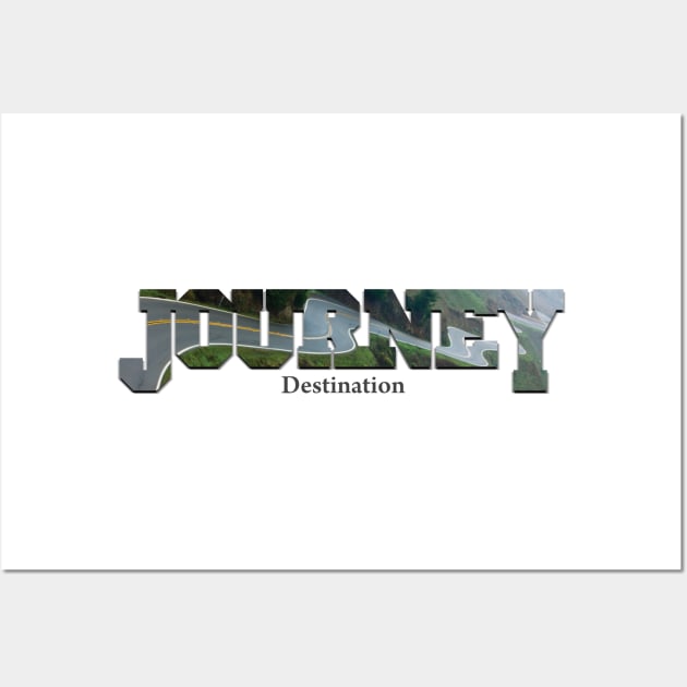 Life's a Journey Wall Art by TakeItUponYourself